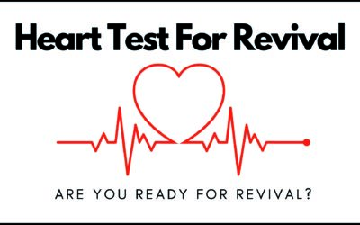 A Heart Test For Revival